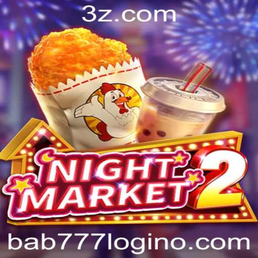 Descubra o Envolvente Mundo de NightMarket2 e as Particularidades do bab777 Login